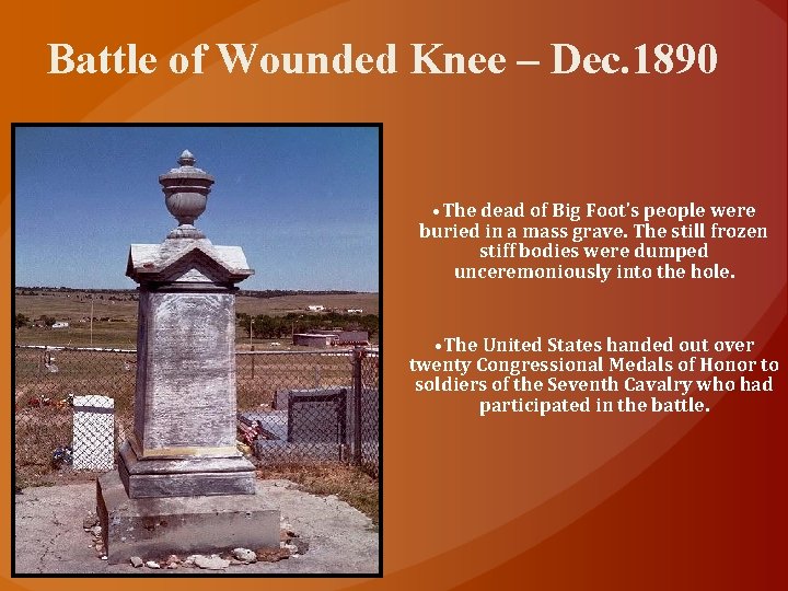 Battle of Wounded Knee – Dec. 1890 • The dead of Big Foot's people