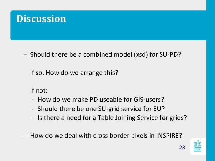 Discussion – Should there be a combined model (xsd) for SU-PD? If so, How