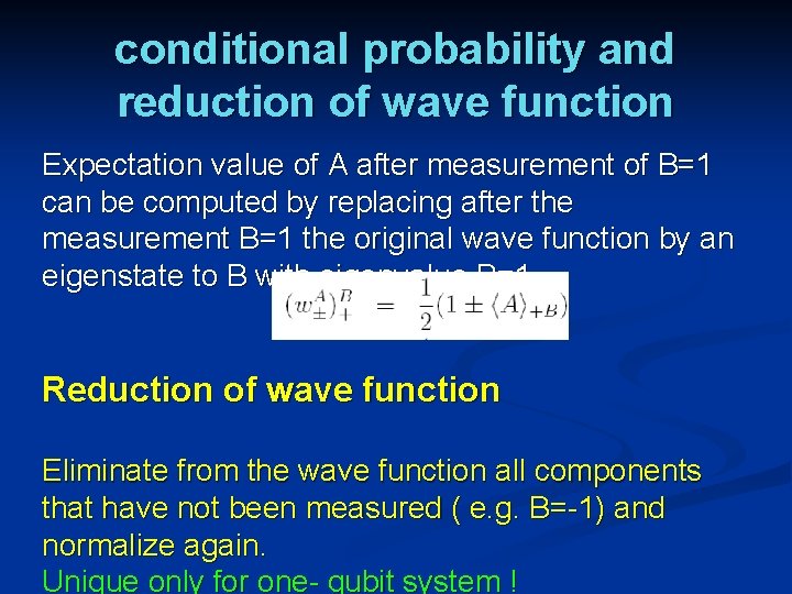 conditional probability and reduction of wave function Expectation value of A after measurement of