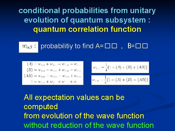 conditional probabilities from unitary evolution of quantum subsystem : quantum correlation function probabilitiy to