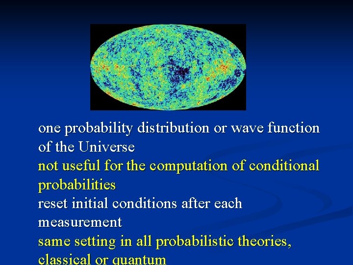 one probability distribution or wave function of the Universe not useful for the computation