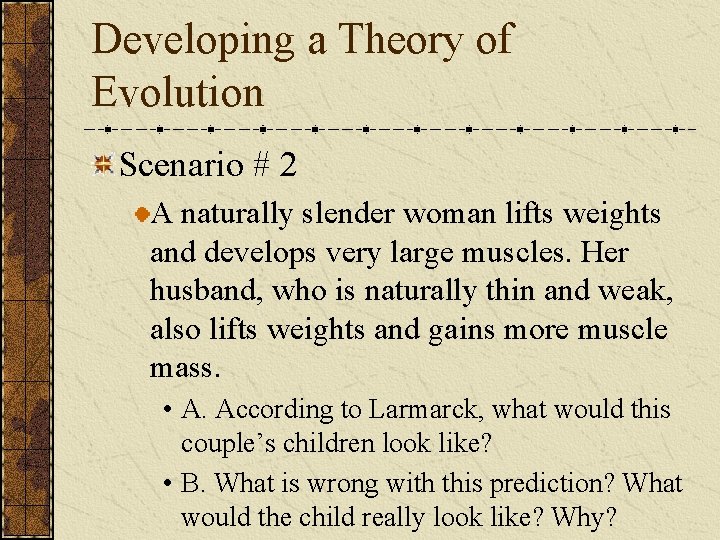 Developing a Theory of Evolution Scenario # 2 A naturally slender woman lifts weights