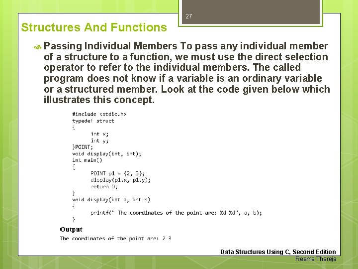 27 Structures And Functions Passing Individual Members To pass any individual member of a