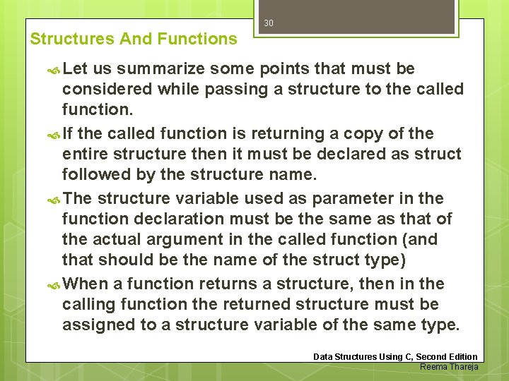 30 Structures And Functions Let us summarize some points that must be considered while