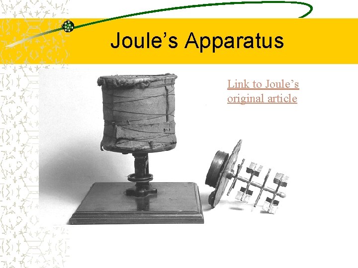 Joule’s Apparatus Link to Joule’s original article 