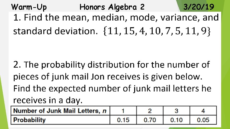 Warm-Up Honors Algebra 2 3/20/19 