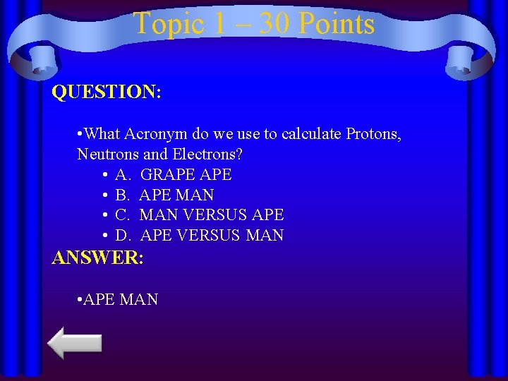 Topic 1 – 30 Points QUESTION: • What Acronym do we use to calculate