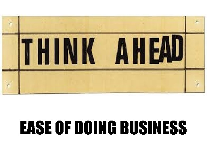 EASE OF DOING BUSINESS 