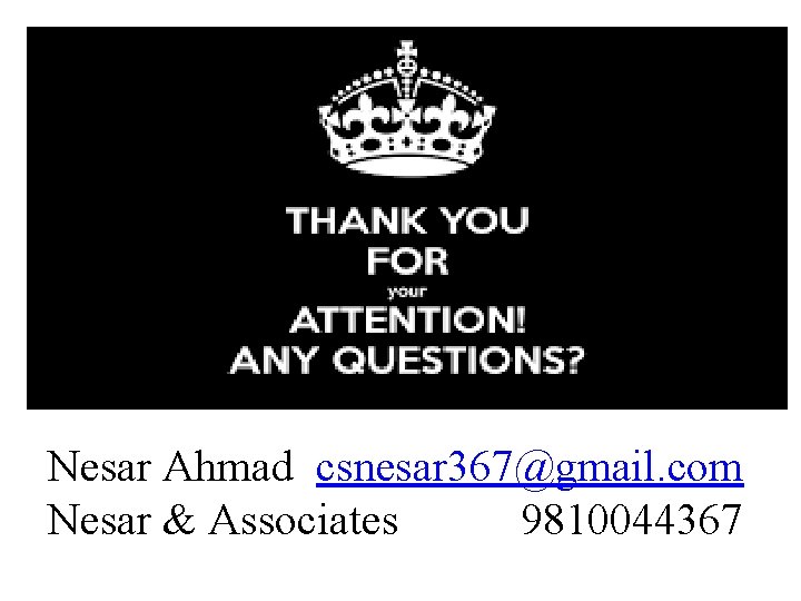 Nesar Ahmad csnesar 367@gmail. com Nesar & Associates 9810044367 