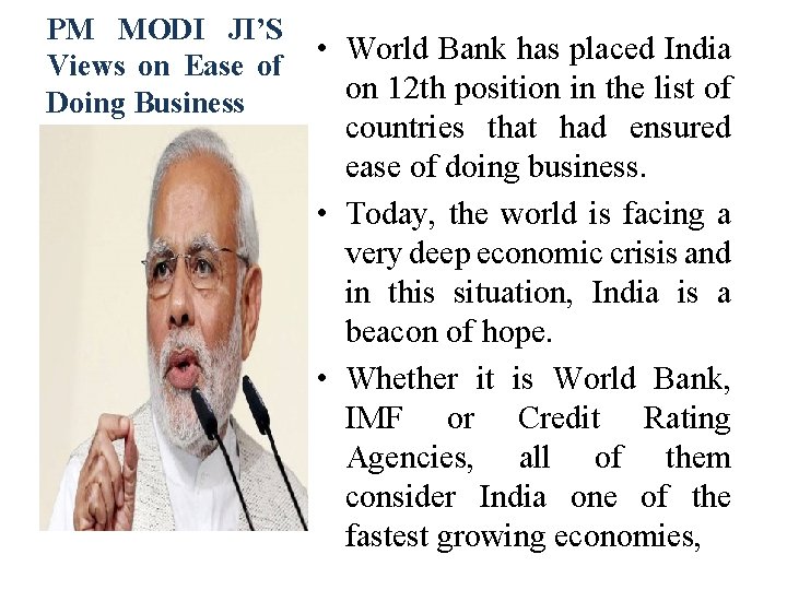 PM MODI JI’S Views on Ease of Doing Business • World Bank has placed