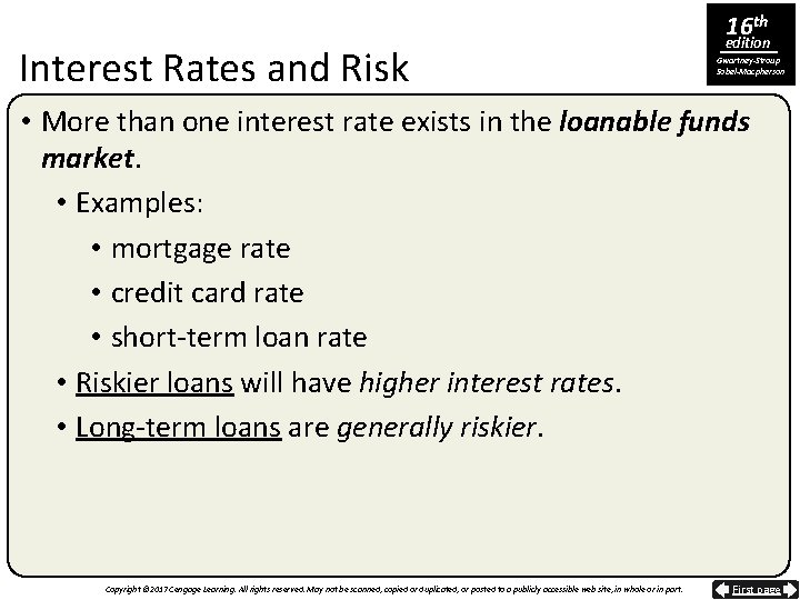 Interest Rates and Risk 16 th edition Gwartney-Stroup Sobel-Macpherson • More than one interest