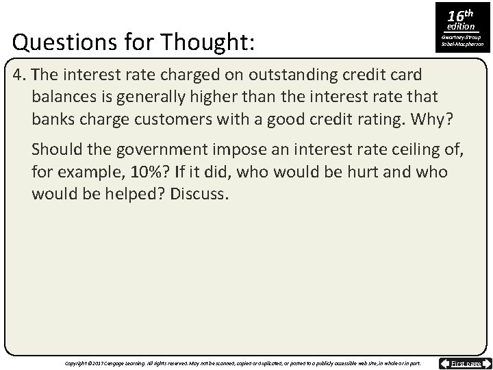 Questions for Thought: 16 th edition Gwartney-Stroup Sobel-Macpherson 4. The interest rate charged on