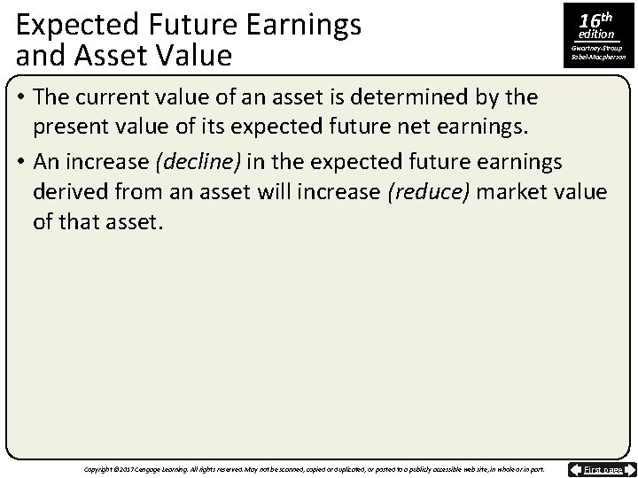 Expected Future Earnings and Asset Value 16 th edition Gwartney-Stroup Sobel-Macpherson • The current