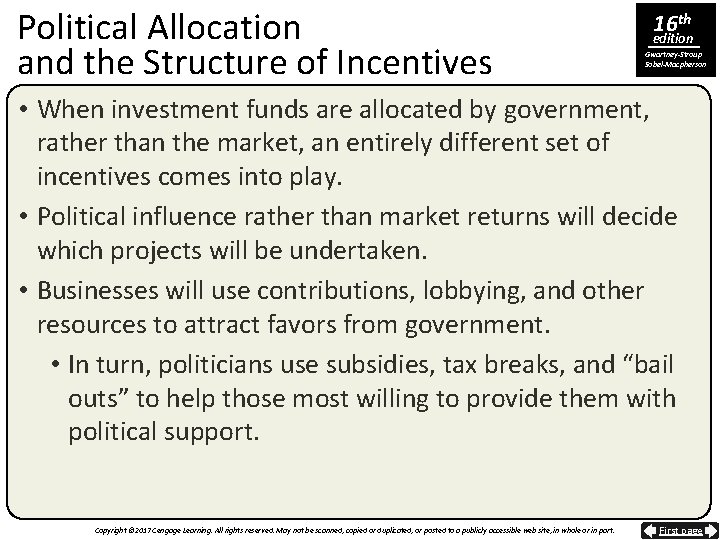 Political Allocation and the Structure of Incentives 16 th edition Gwartney-Stroup Sobel-Macpherson • When
