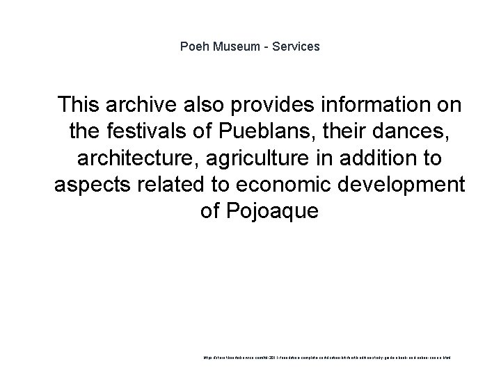 Poeh Museum - Services 1 This archive also provides information on the festivals of