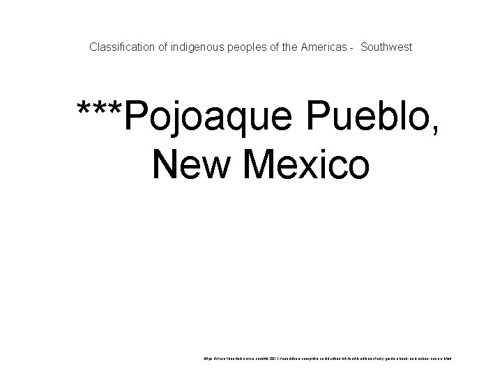 Classification of indigenous peoples of the Americas - Southwest 1 ***Pojoaque Pueblo, New Mexico