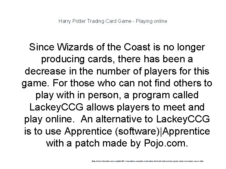 Harry Potter Trading Card Game - Playing online Since Wizards of the Coast is