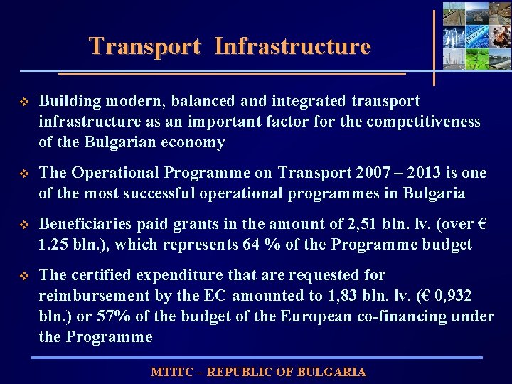 Transport Infrastructure v Building modern, balanced and integrated transport infrastructure as an important factor
