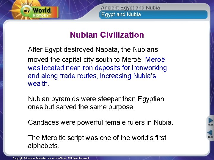 Ancient Egypt and Nubian Civilization After Egypt destroyed Napata, the Nubians moved the capital