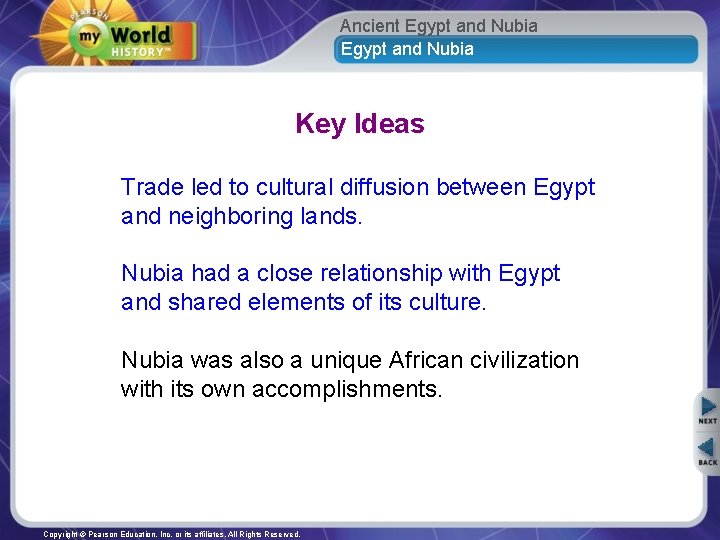 Ancient Egypt and Nubia Key Ideas Trade led to cultural diffusion between Egypt and