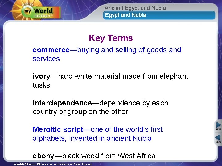 Ancient Egypt and Nubia Key Terms commerce—buying and selling of goods and services ivory—hard