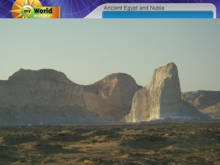 Ancient Egypt and Nubia Copyright © Pearson Education, Inc. or its affiliates. All Rights