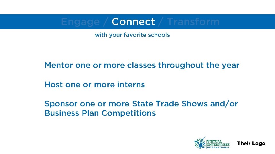 Engage / Connect / Transform with your favorite schools Mentor one or more classes