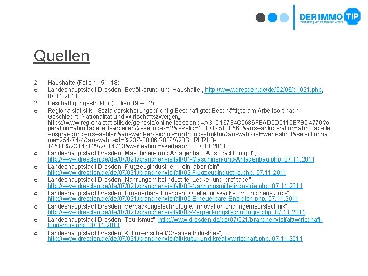 Quellen 2 ¢ ¢ ¢ ¢ ¢ Haushalte (Folien 15 – 18) Landeshauptstadt Dresden