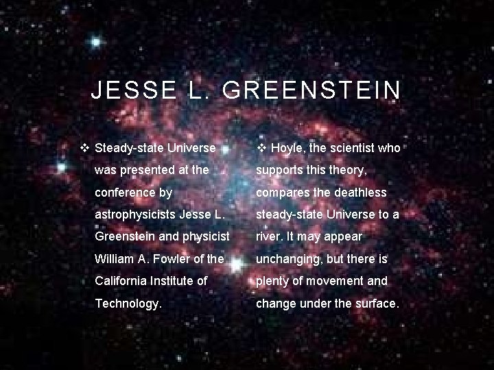 JESSE L. GREENSTEIN v Steady-state Universe v Hoyle, the scientist who was presented at