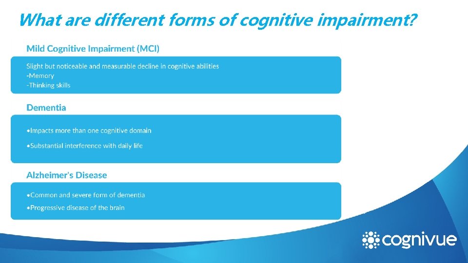 What are different forms of cognitive impairment? 