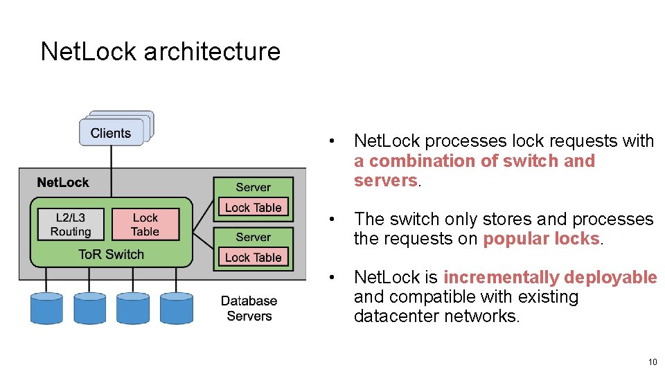 Net. Lock architecture • Net. Lock processes lock requests with a combination of switch
