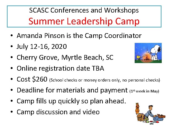SCASC Conferences and Workshops Summer Leadership Camp • • Amanda Pinson is the Camp