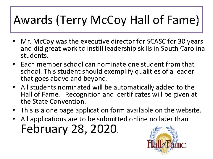 Awards (Terry Mc. Coy Hall of Fame) • Mr. Mc. Coy was the executive