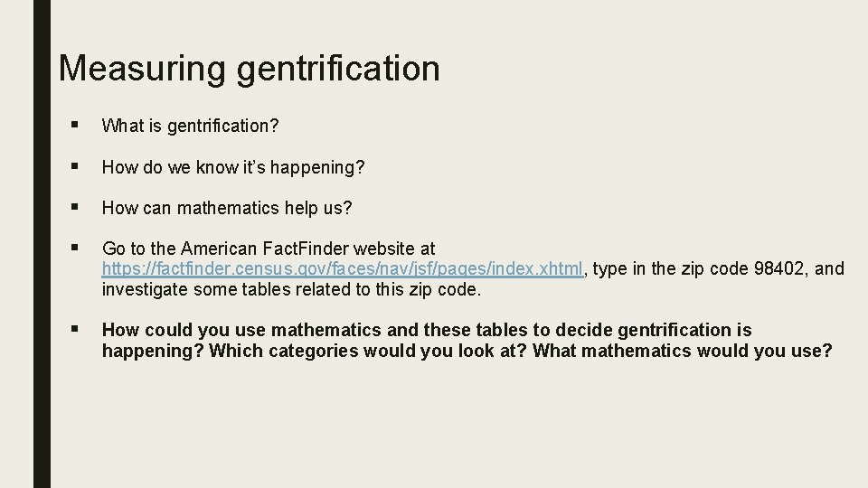 Measuring gentrification § What is gentrification? § How do we know it’s happening? §