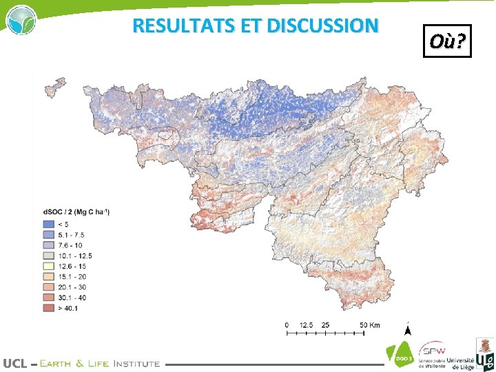 RESULTATS ET DISCUSSION Où? 