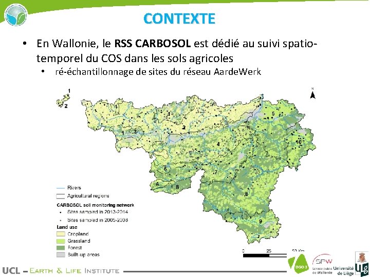 CONTEXTE • En Wallonie, le RSS CARBOSOL est dédié au suivi spatiotemporel du COS