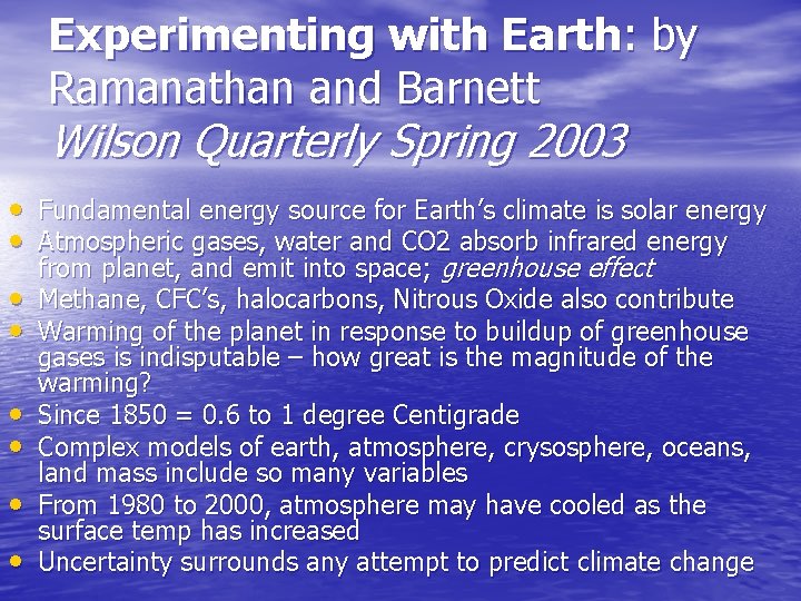 Experimenting with Earth: by Ramanathan and Barnett Wilson Quarterly Spring 2003 • Fundamental energy