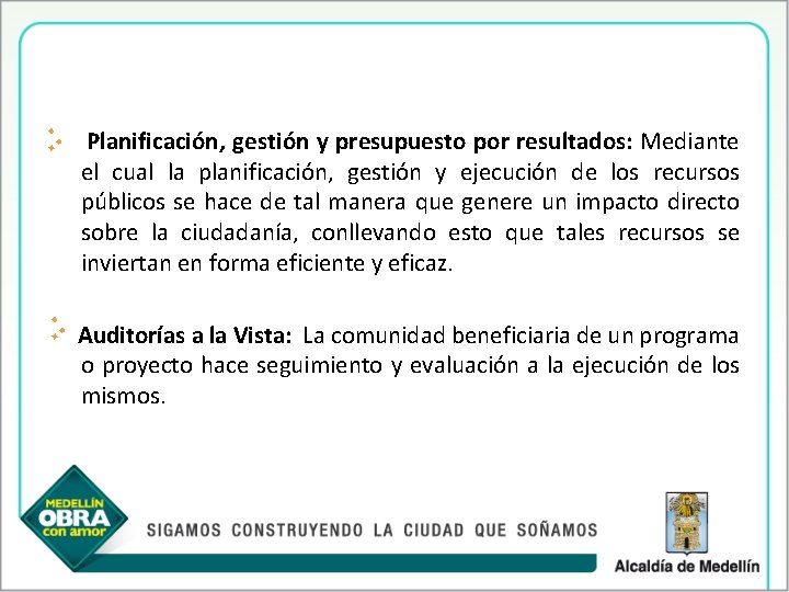 . : Planificación, gestión y presupuesto por resultados: Mediante el cual la planificación, gestión