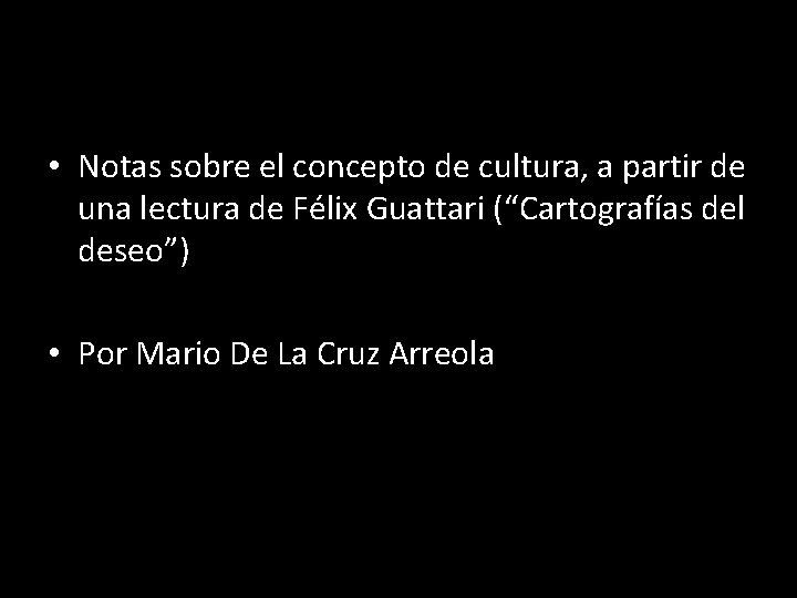  • Notas sobre el concepto de cultura, a partir de una lectura de