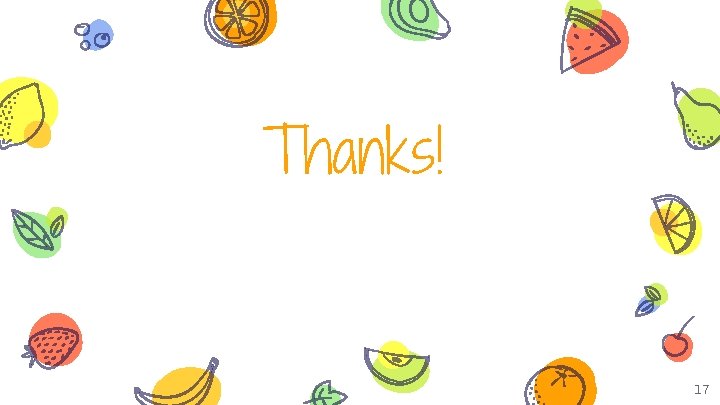 Thanks! 17 