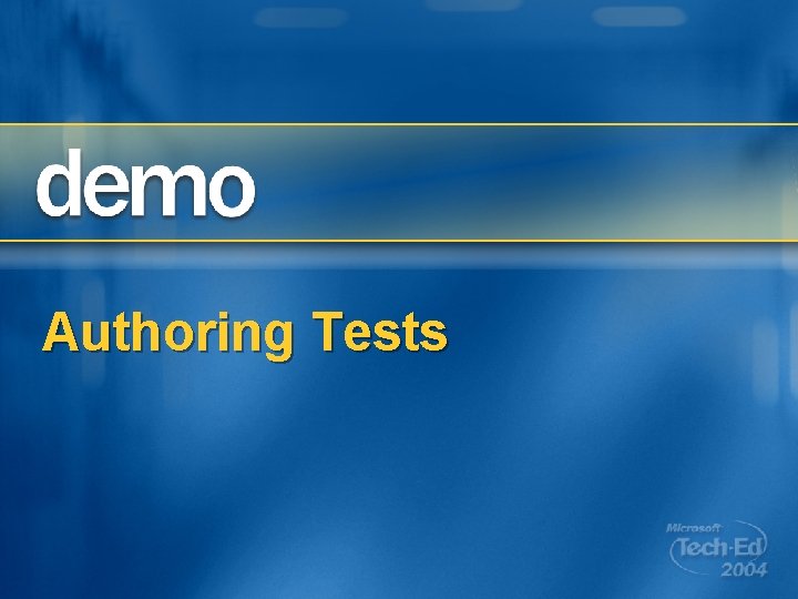 Authoring Tests 