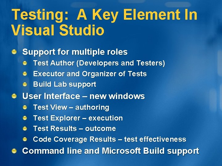 Testing: A Key Element In Visual Studio Support for multiple roles Test Author (Developers