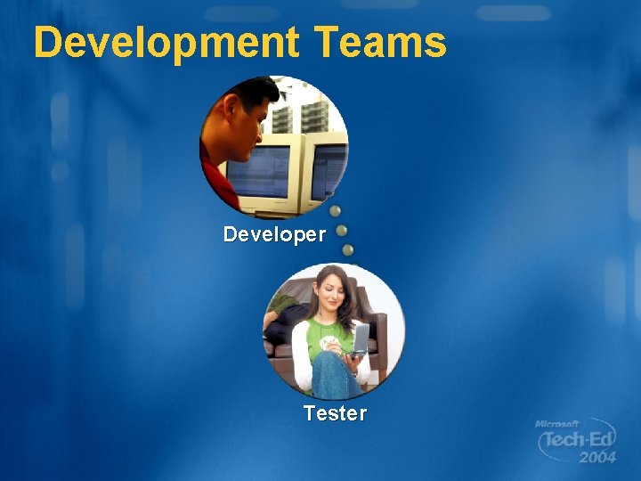 Development Teams Developer Tester 