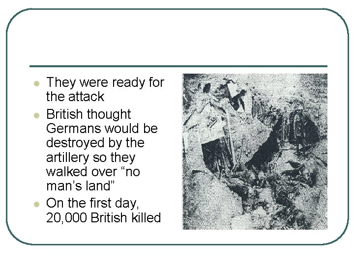 l l l They were ready for the attack British thought Germans would be