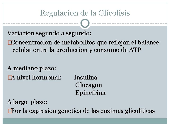 Regulacion de la Glicolisis Variacion segundo a segundo: �Concentracion de metabolitos que reflejan el