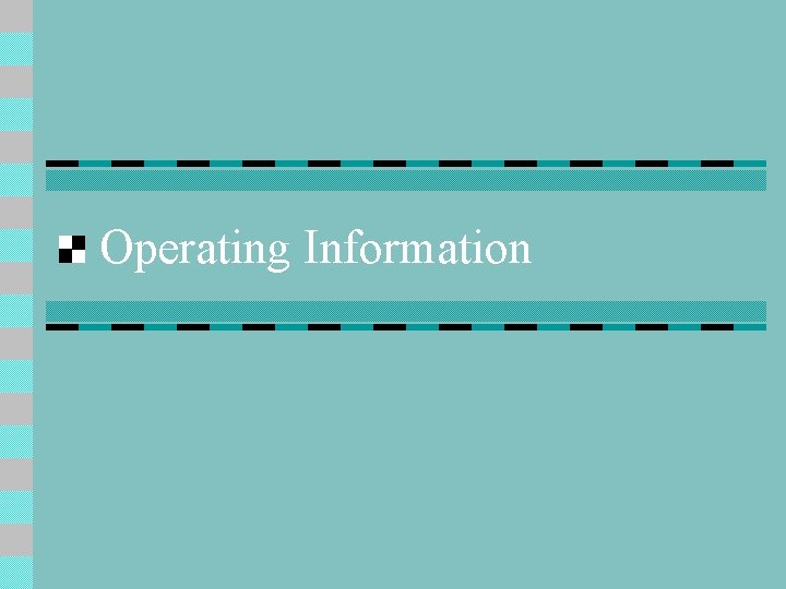 Operating Information 