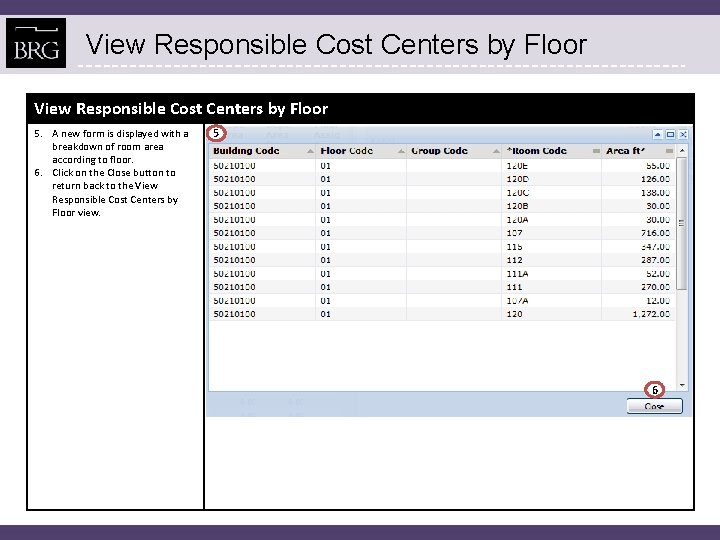 View Responsible Cost Centers by Floor 5. A new form is displayed with a
