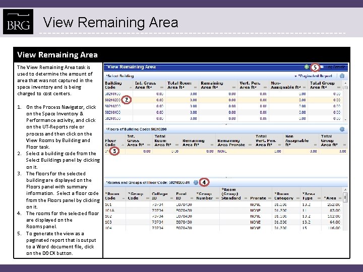 View Remaining Area The View Remaining Area task is used to determine the amount