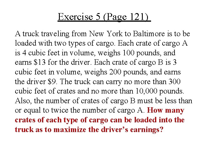 Exercise 5 (Page 121) A truck traveling from New York to Baltimore is to