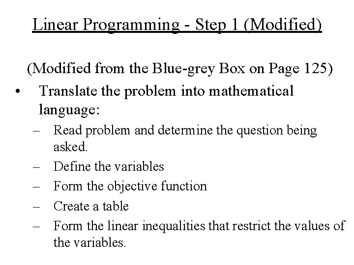 Linear Programming - Step 1 (Modified) (Modified from the Blue-grey Box on Page 125)
